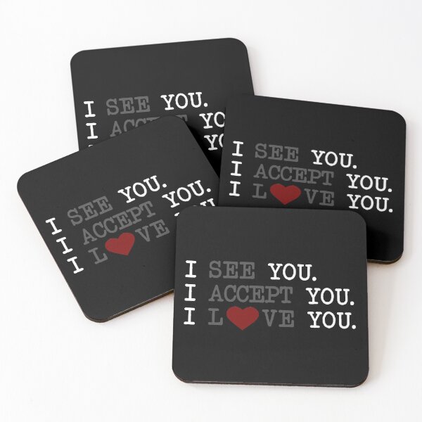 Item preview, I see you I accept you I love you designed and sold by JUST-BE-GREAT.