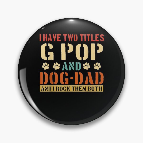 Item preview, Mens I Have Two Titles G Pop And Dog Dad Vinatge Fathers Day  designed and sold by zpruby.