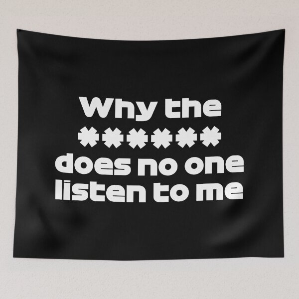 Item preview, Why The **** Does No One Listen To Me - BOT. French GP Radio Voice (White) designed and sold by FilipeFerreira.