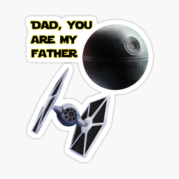 Dad, You Are My Father Sticker
