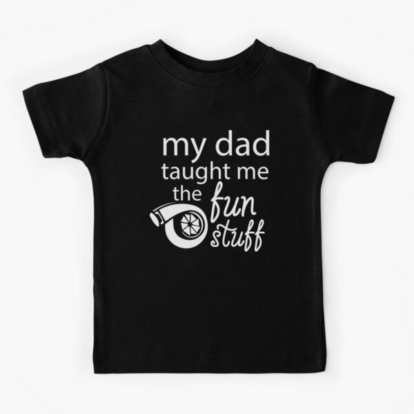 Turbo Baby Shirt, Car Baby Bodysuit, My Dad Taught Me Fun Stuff