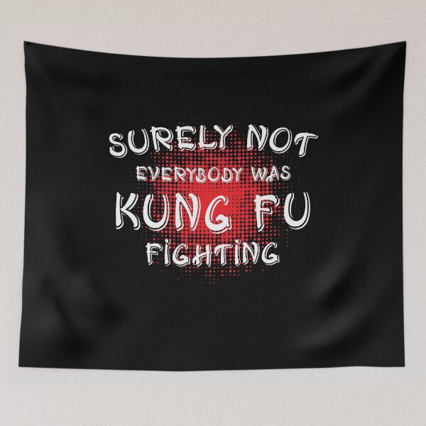 Item preview, Surely Not Everybody Was Kung Fu Fighting designed and sold by plussorn.