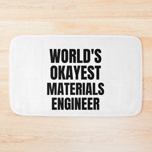 Item preview, World's Okayest Materials engineer designed and sold by GoDPI.