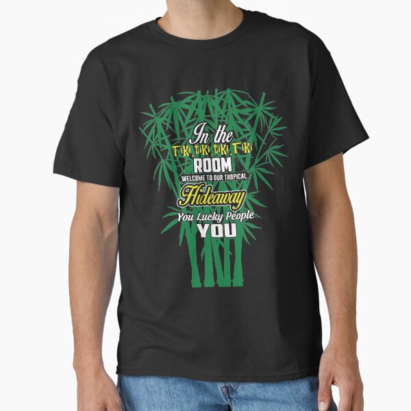 In The Tiki Tiki Tki Tiki Room Tshirt Classic T-Shirt