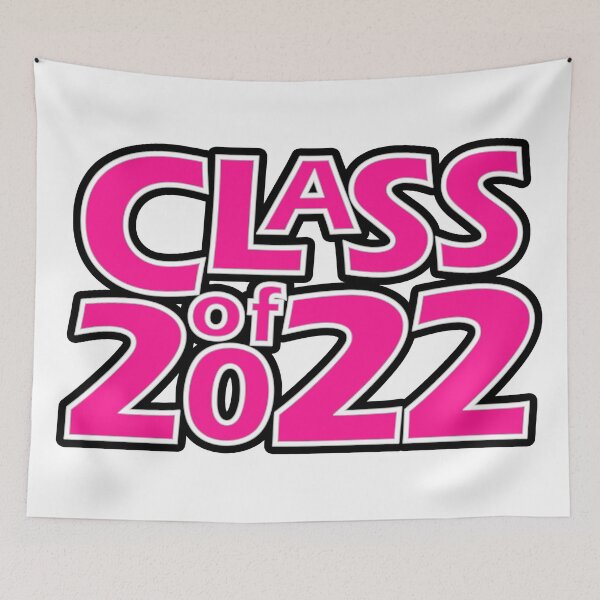 Item preview, Class of 2022 (Pink with White Border) designed and sold by gkillerb.