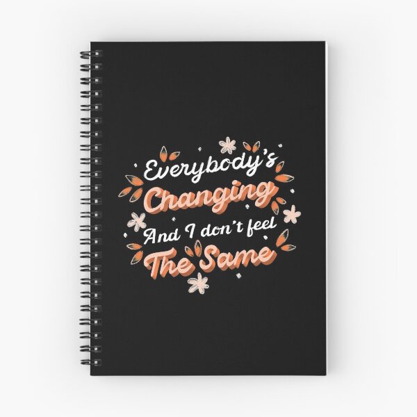 Item preview, Everybody's changing and I don't feel the same designed and sold by LetterMeASong.