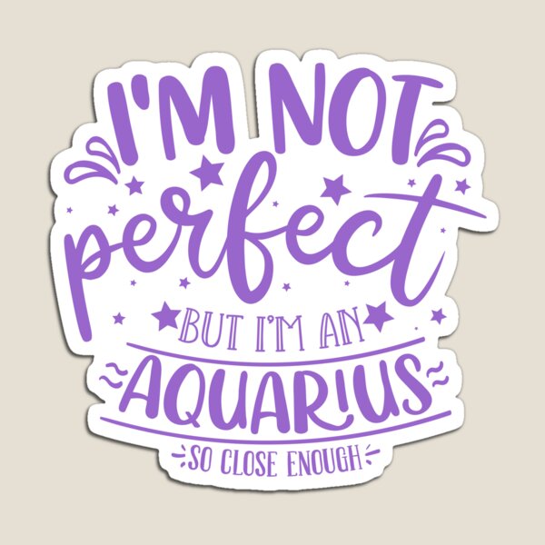 Item preview, No soy perfecto, pero soy una frase del zodiaco amatista de Acuario designed and sold by DigitalPie.