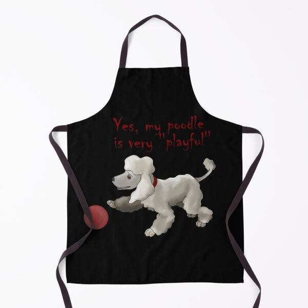 Item preview, yes, my poodle is very ''playful'' designed and sold by Hallamalla.