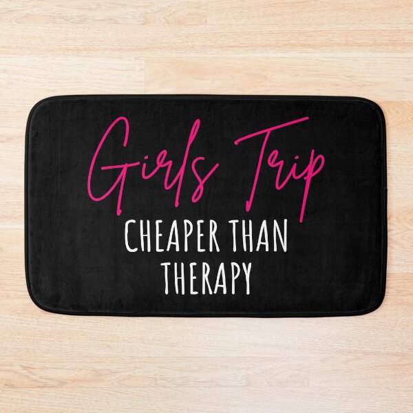 Item preview, Girls Trip Cheaper Than Therapy I designed and sold by Lemon Pepper.