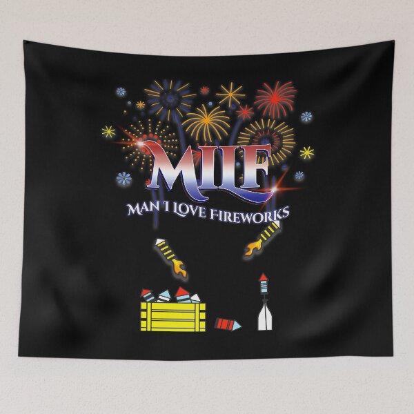 Item preview, MILF: Man I Love Fireworks on the 4th of July and New Years designed and sold by itsashorething.