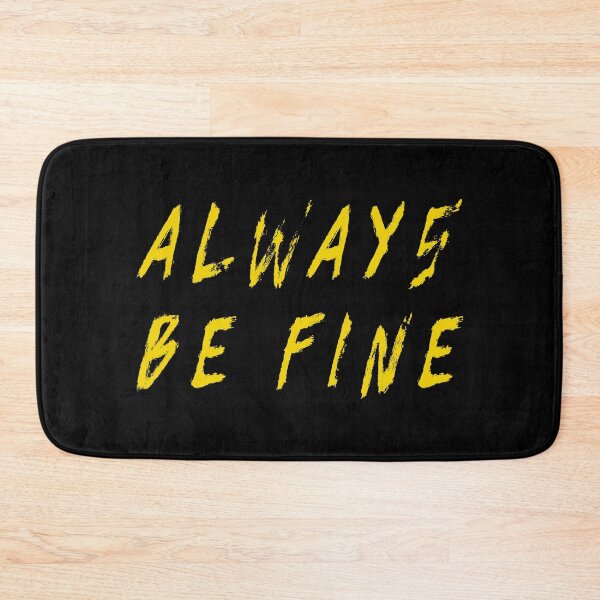 Item preview, Always be fine designed and sold by Printedarts.