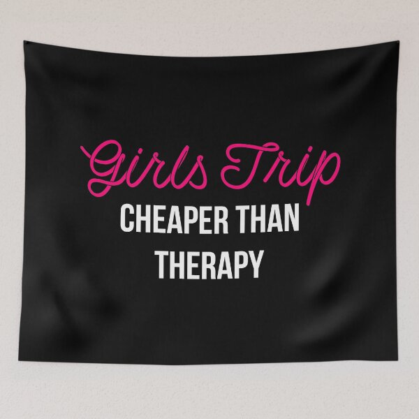 Item preview, Girls Trip Cheaper Than Therapy II designed and sold by Lemon Pepper.
