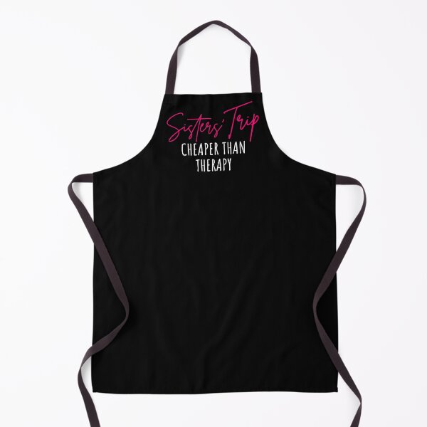 Item preview, Sisters' Trip Cheaper Than Therapy I designed and sold by Lemon Pepper.