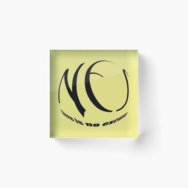 Item preview, There is no excuse designed and sold by MarkArtDesignUK.