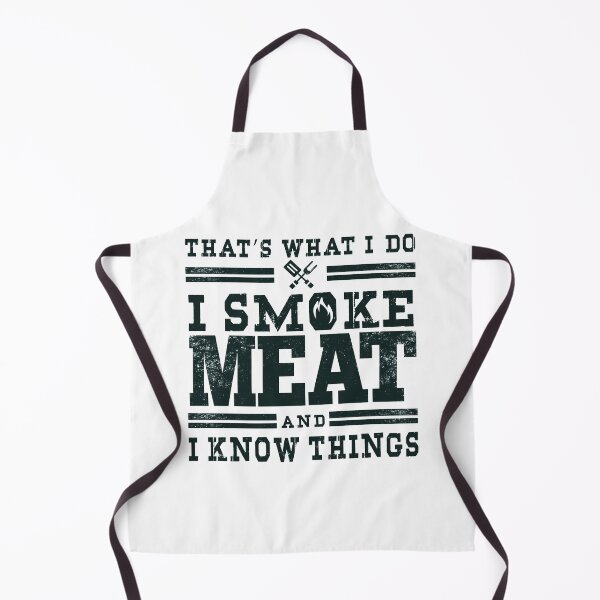 Item preview, I Smoke Meat And I l know Things Meat Smoker Pitmaster Grill designed and sold by Ameddesigns.