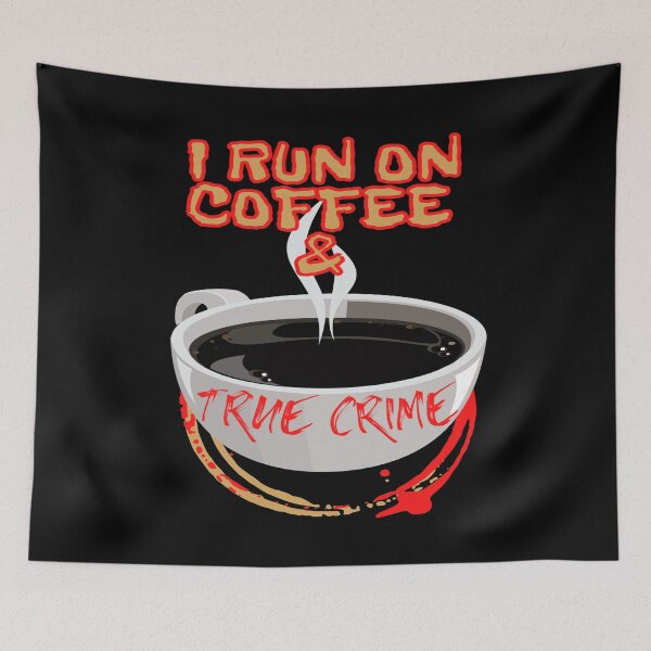 Item preview, coffee and true crime designed and sold by Monkey204.