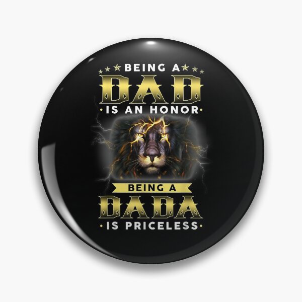 Item preview, Being A Dad Is An Honor Being A Dada Is Priceless Being Dad  designed and sold by zpruby.