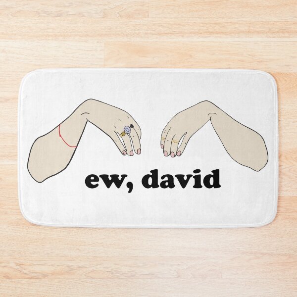 Item preview, Ew, David - Schitt's Creek designed and sold by saracrump.