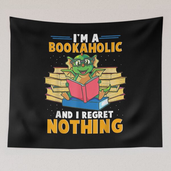 Item preview, I'm A Bookaholic And I Regret Nothing Dragon Reading Book  designed and sold by zpruby.
