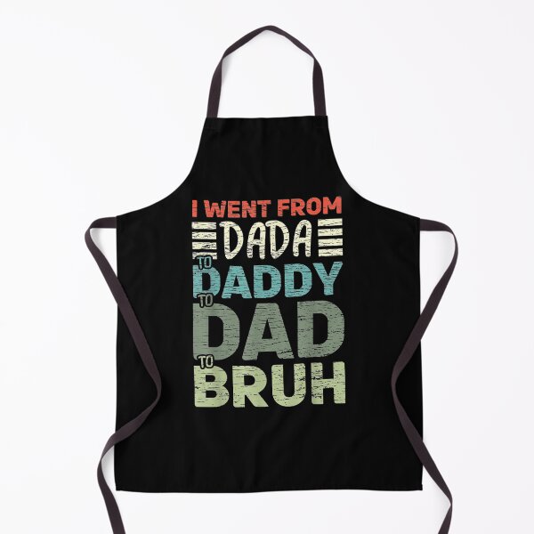 Item preview, Mens I Went From Dada To Daddy To Dad To Bruh Fathers Day designed and sold by tashiav.