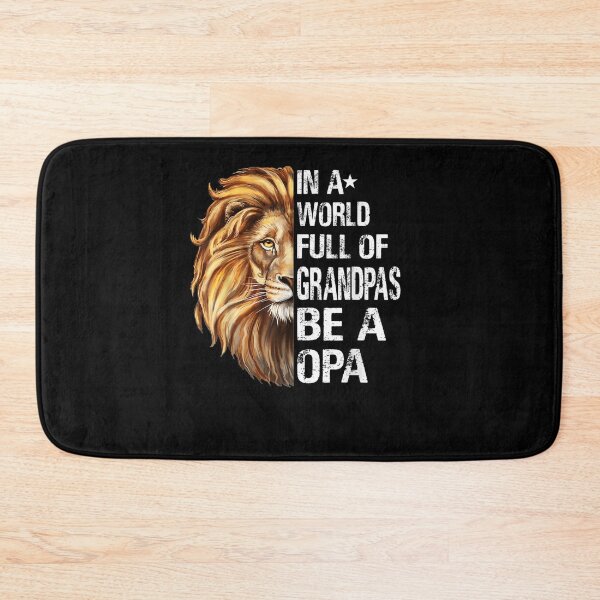 Item preview, In A World Full Of Grandpas Be A Opa Lion Funny  designed and sold by tashiav.