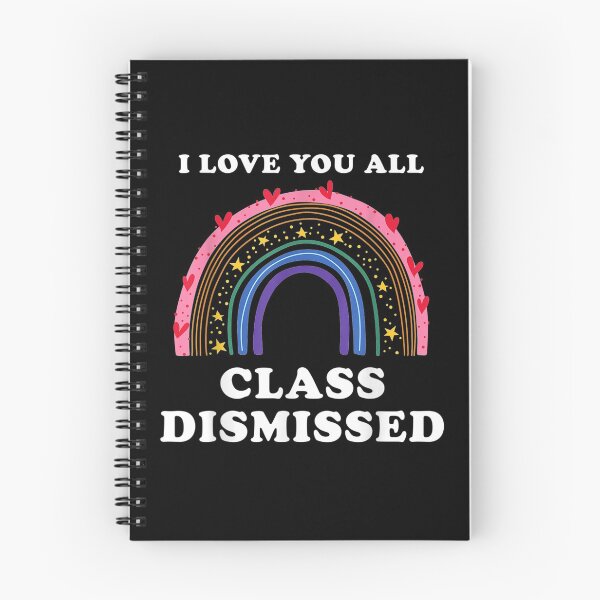 Item preview, I Love You All Class Dismissed Teacher Last Day Of School  designed and sold by zpruby.