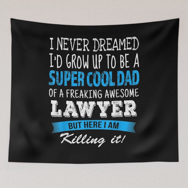 Item preview, Lawyer Dad Funny I Never Dreamed  designed and sold by tashiav.