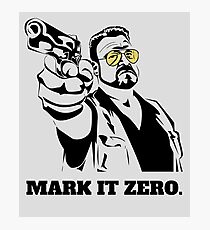 Mark It Zero - Walter Sobchak Big Lebowski shirt Photographic Print