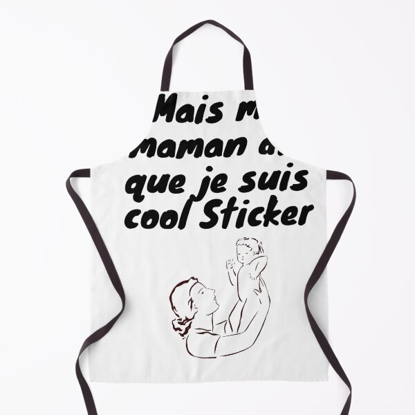 Artikelvorschau, Mais ma maman dit que je suis cool Sticker entworfen und verkauft von Shopeeplayto ⭐⭐⭐⭐⭐.