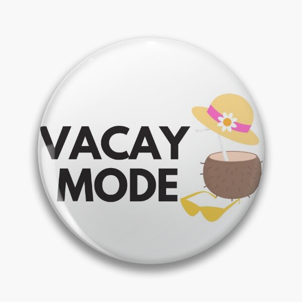 Item preview, Vacay Mode designed and sold by Oreo2020 Creations.