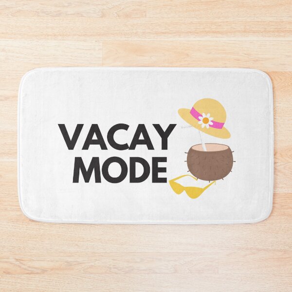 Item preview, Vacay Mode designed and sold by Oreo2020 Creations.