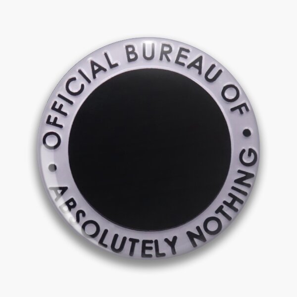Item preview, Official Bureau of absolutely Nothing  designed and sold by Rawsells.