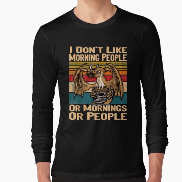 Item preview, Vintage I Dont Like Morning People Grumpy Dragon Coffee  designed and sold by tashiav.