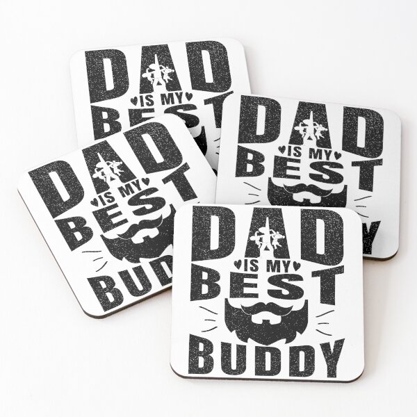 Item preview, DAD IS MY BEST BUDDY, funny design designed and sold by MoSaid.