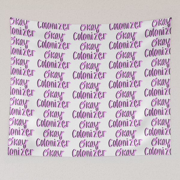 Item preview, Okay Colonizer (pink) designed and sold by camilleslags.