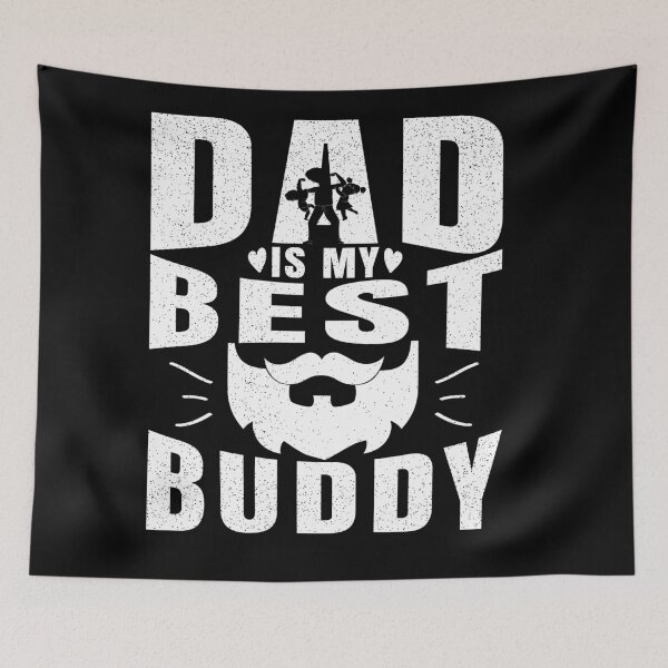 Item preview, DAD IS MY BEST BUDDY, Cool design designed and sold by MoSaid.