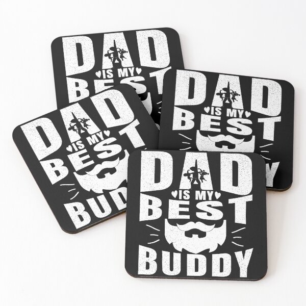 Item preview, DAD IS MY BEST BUDDY, Cool design designed and sold by MoSaid.