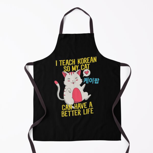 Item preview, Funny I Teach Korean So My Cat Can Have A Better Lifes designed and sold by tashiav.