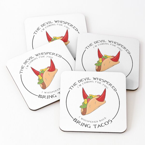 Item preview, The Devil Whispered I'm Coming For You I whispered Back Bring Tacos designed and sold by GoldenGerrari.