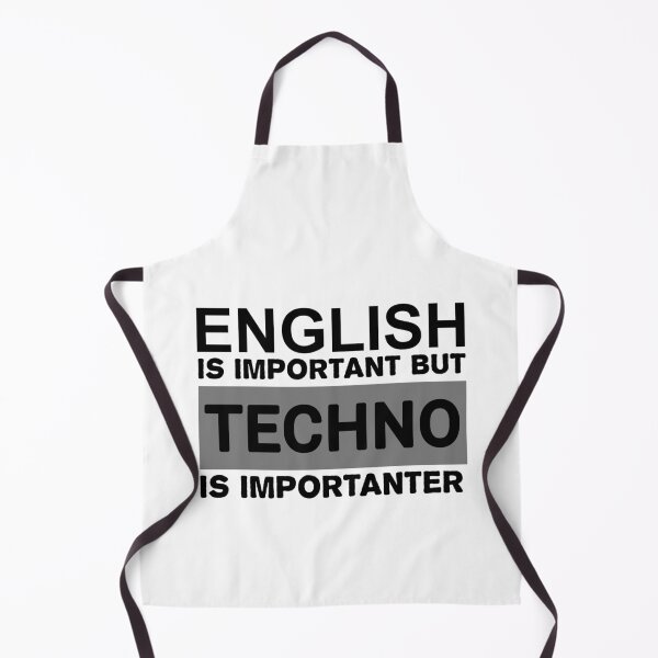 Item preview, English Is Important But Techno Is Importanter designed and sold by Mr Wolf.