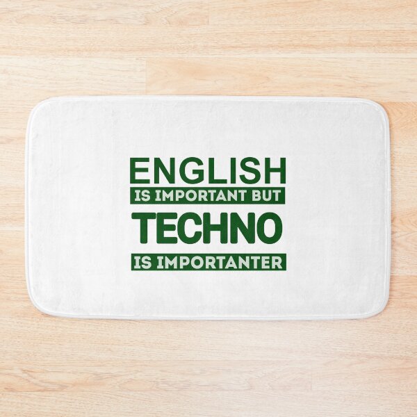 Item preview, English Is Important But Techno Is Importanter designed and sold by Mr Wolf.