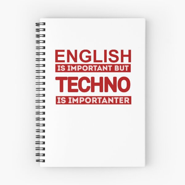 Item preview, English Is Important But Techno Is Importanter designed and sold by Mr Wolf.