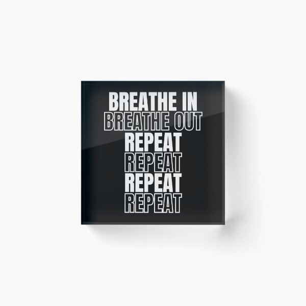 Item preview, Breath In Breath Out Repeat - for dark items designed and sold by 133DandC.