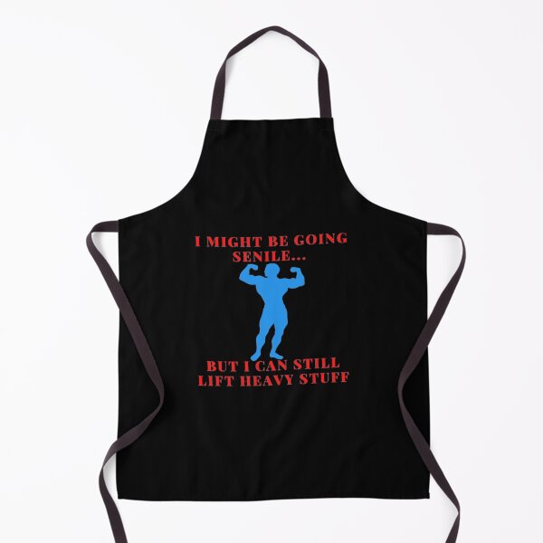 Item preview, I Might be going senile but I can still lift heavy stuff funny old man strength designed and sold by LethalIy-Yours.