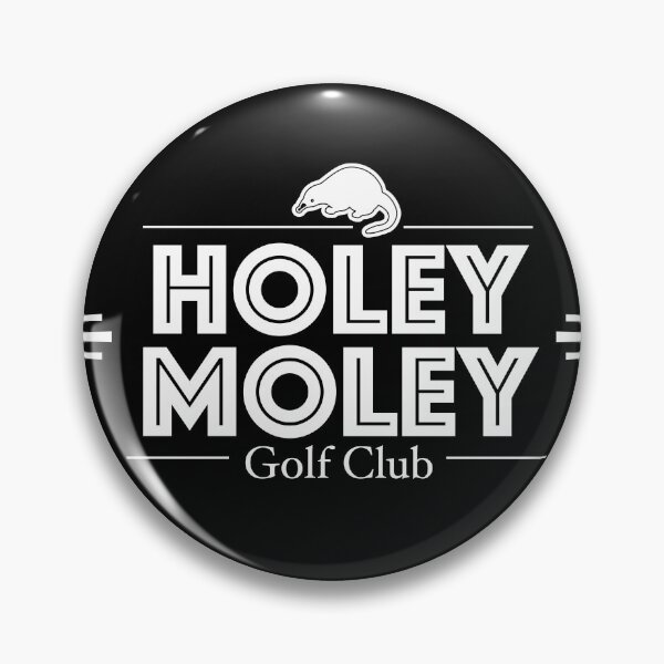 Item preview, Holey Moley Club designed and sold by ReRevolution.