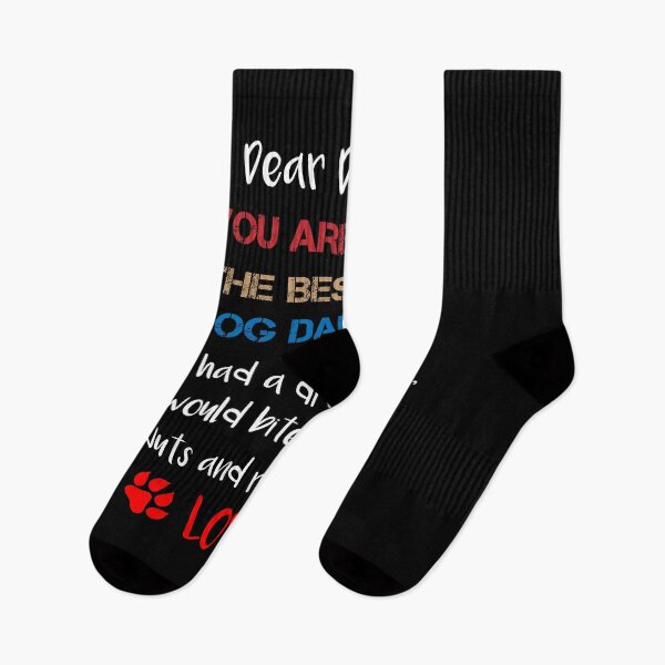 Item preview, Dear Daddy You Are The Best Dog Dad Ever If I Had A Different Dad I Would Bite Him In The Nuts And Run To You Love,Father's Day Gift designed and sold by IMAD BI.