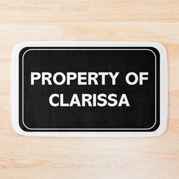 Item preview, Property of Clarissa designed and sold by wessica.
