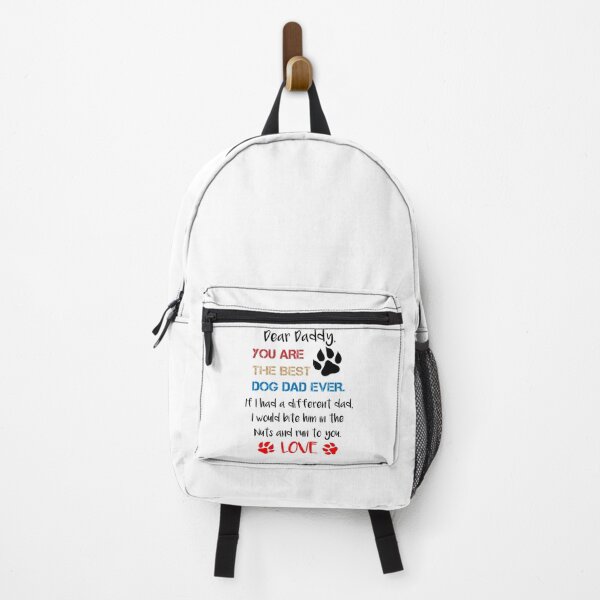 Item preview, Dear Daddy You Are The Best Dog Dad Ever If I Had A Different Dad I Would Bite Him In The Nuts And Run To You Love, Father's Day Gift designed and sold by IMAD BI.