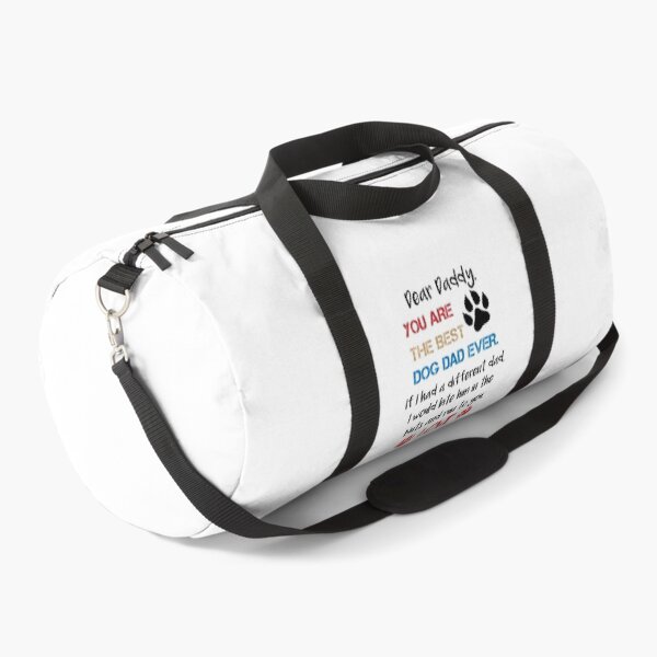 Item preview, Dear Daddy You Are The Best Dog Dad Ever If I Had A Different Dad I Would Bite Him In The Nuts And Run To You Love, Father's Day Gift designed and sold by IMAD BI.