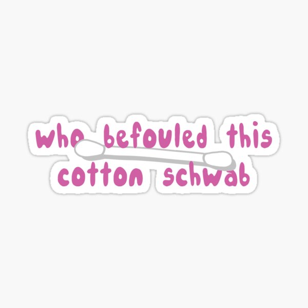 Item preview, who befouled this cotton swab?! designed and sold by ngtors.